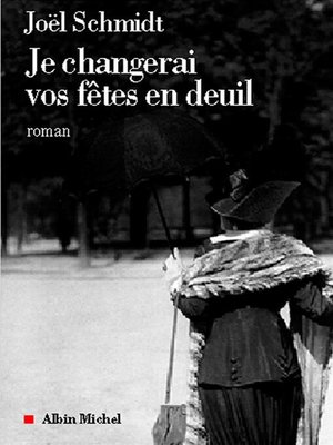 cover image of Je changerai vos fêtes en deuil